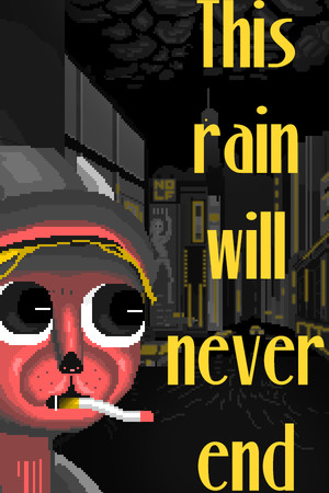 This rain will never end - noir adventure detective cover art