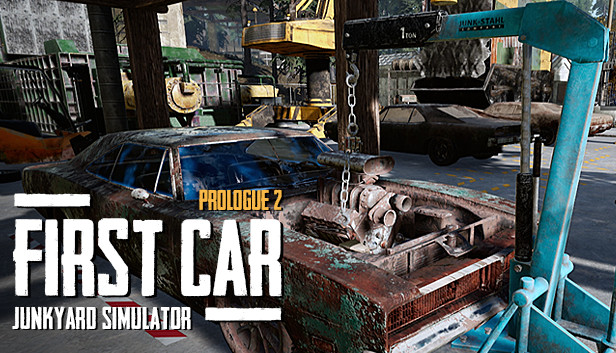 Junkyard Simulator: First Car (Prologue 2)