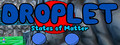 Droplet: States of Matter