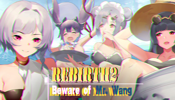 Rebirth2:Beware of Mr.Wang