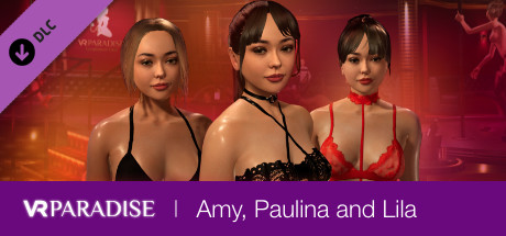 VR Paradise - Strippers pack : Emy, Paulina and Lila on Steam