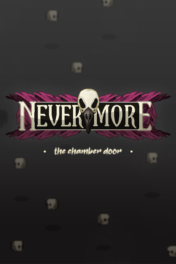 Nevermore: The Chamber Door