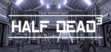 HALF DEAD 3 concurrent players on Steam