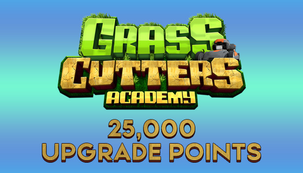 Grass Cutters Academy - 25,000 Upgrade Points Steam capsule image