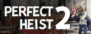 Perfect Heist 2