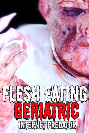 Flesh Eating Geriatric Internet Predator cover art
