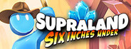 Supraland Six Inches Under