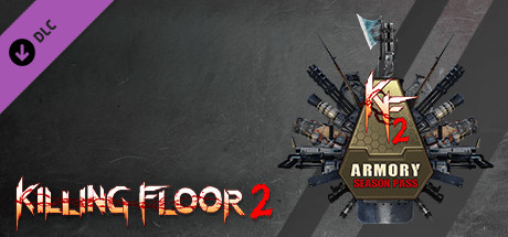 Killing Floor 2  Armory Season Pass [PT-BR] Capa