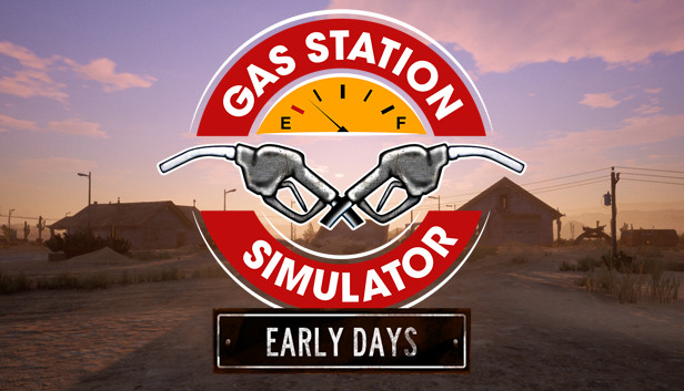 Gas Station Simulator: Prologue - Early Days On Steam