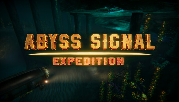 Abyss Signal: Expidition
