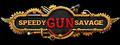 Speedy Gun Savage