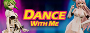 Dance with me