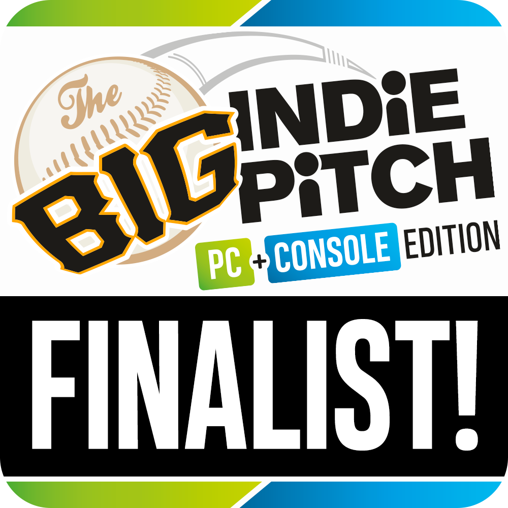 【The BIG INDiE PiTCH PC+CONSOLE EDITION】 《FINALIST!》