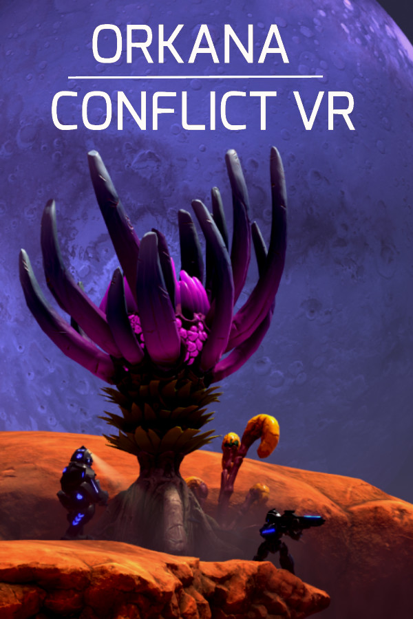 ORKANA CONFLICT VR