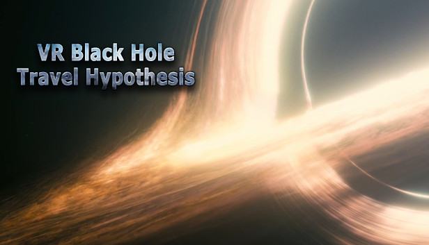 VR Black Hole Travel Hypothesis Steam capsule image