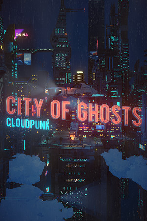 Cloudpunk - City of Ghosts