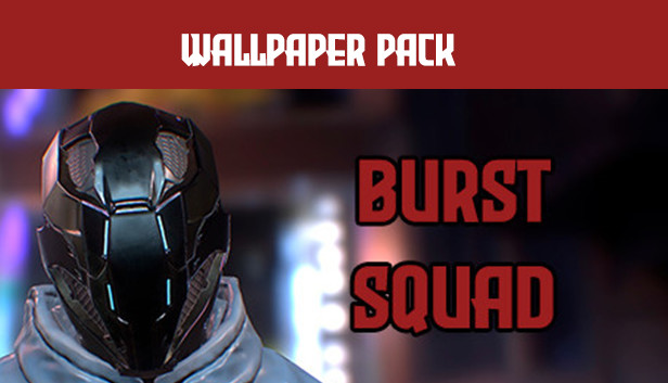 Burst Squad Wallpaper Pack Steam capsule image