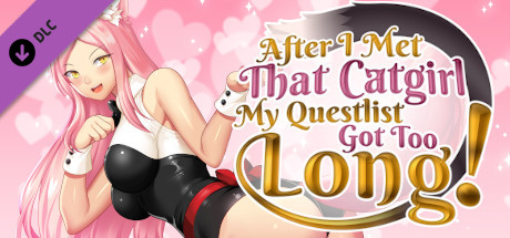 After I met that catgirl, my questlist got too long!