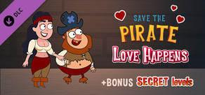Save the Pirate: Love Happens + BONUS