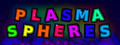 Plasma Spheres