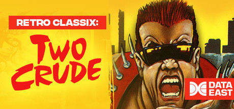 Retro Classix: Two Crude Cover Image
