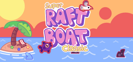 Teaser image for Super Raft Boat