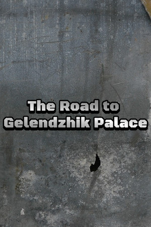 The Road to Gelendzhik Palace cover art