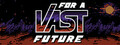 For a Vast Future