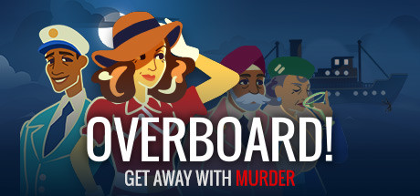 Overboard! Get Away with Murder