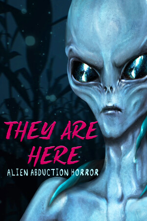 They Are Here: Alien Abduction Horror cover art