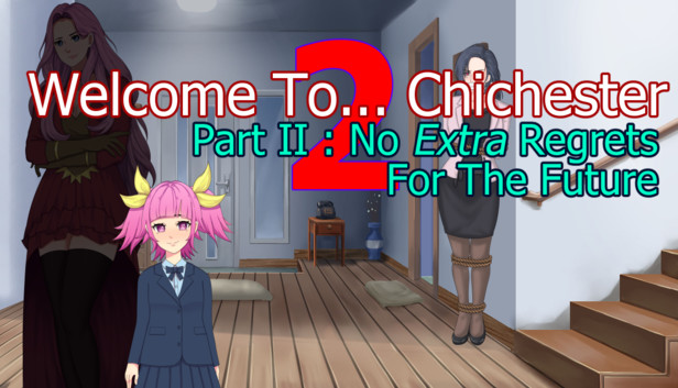 Welcome To... Chichester 2 - Part II : No Extra Regrets For The Future Steam capsule image