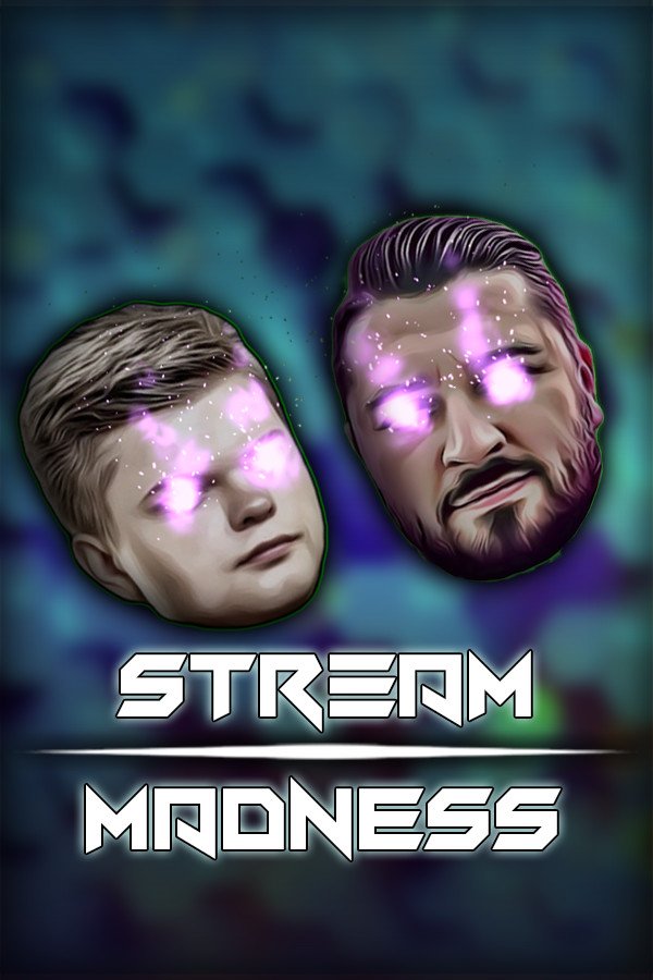 Stream Madness