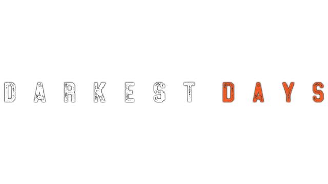 DARKEST DAYS