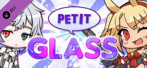 Petit GLASS