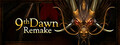 9th Dawn Remake