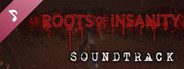 Roots of Insanity - Original Soundtrack