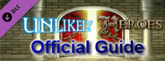 Unlikely Heroes Official Guide