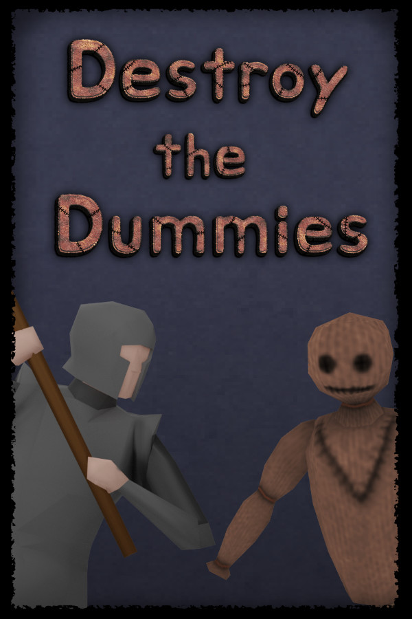 Destroy the Dummies