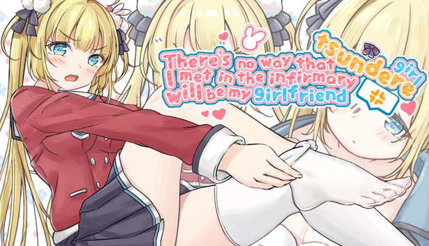 There's no way that tsundere girl I met in the infirmary will be my girlfriend Steam capsule image