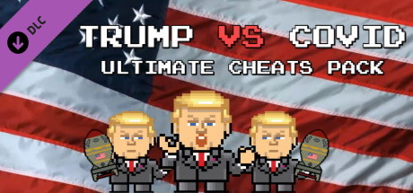 Trump VS Covid: Ultimate Cheats Pack header image