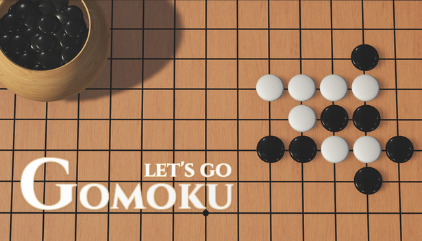 Gomoku Let’s Go