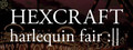 HEXCRAFT: Harlequin Fair