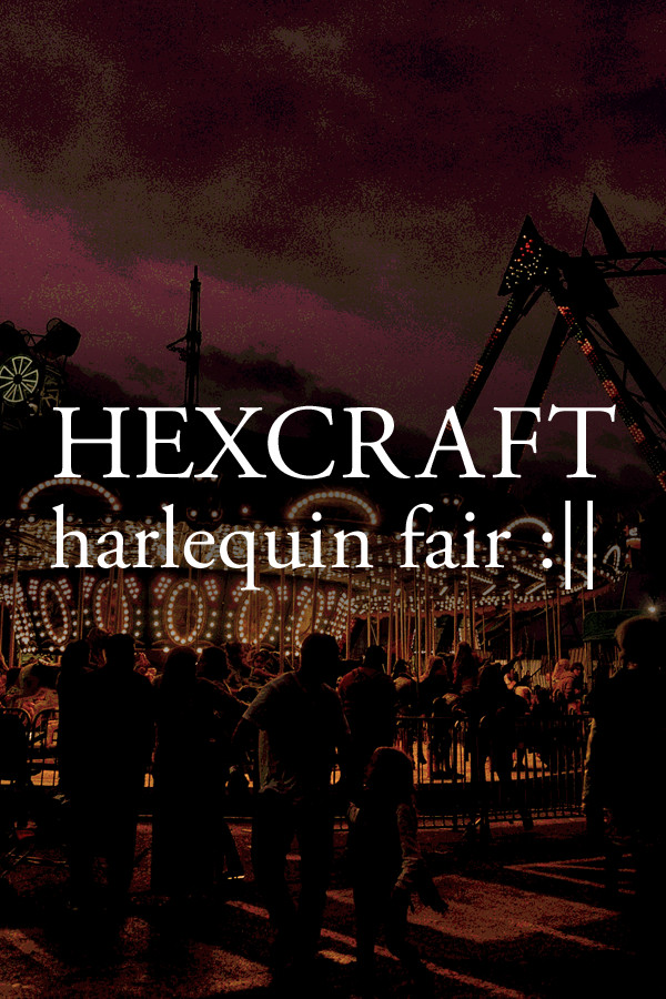 HEXCRAFT: Harlequin Fair