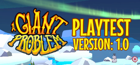 A Giant Problem Playtest header image