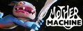 Mother Machine