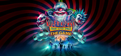 Killer Klowns from Outer Space: The Game on Steam