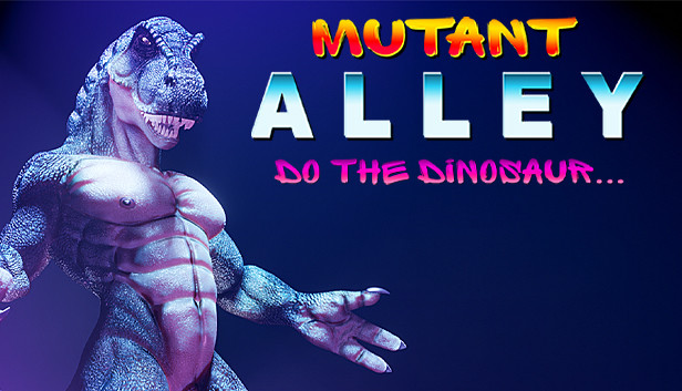 616px x 353px - Mutant Alley: Do The Dinosaur on Steam