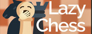 Lazy Chess