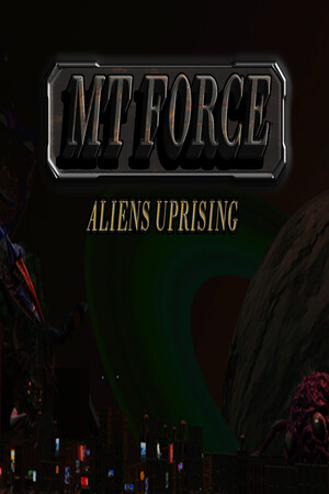 MT Force Aliens Uprising cover art