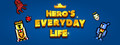 Hero's everyday life
